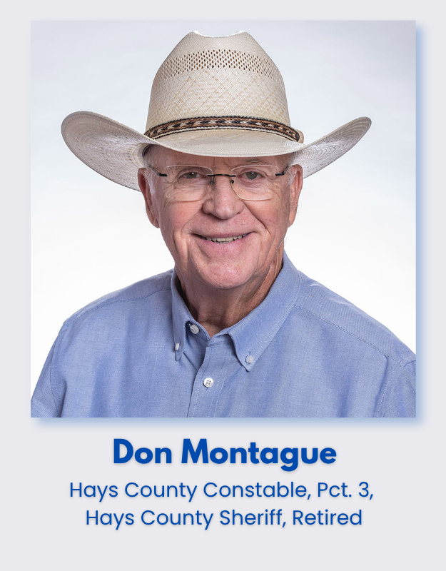 A smiling elderly man wearing glasses, a light blue button-up shirt, and a cowboy hat. Text below the photo reads: "Don Montague, Hays County Constable, Pct. 3, Hays County Sheriff, Retired."