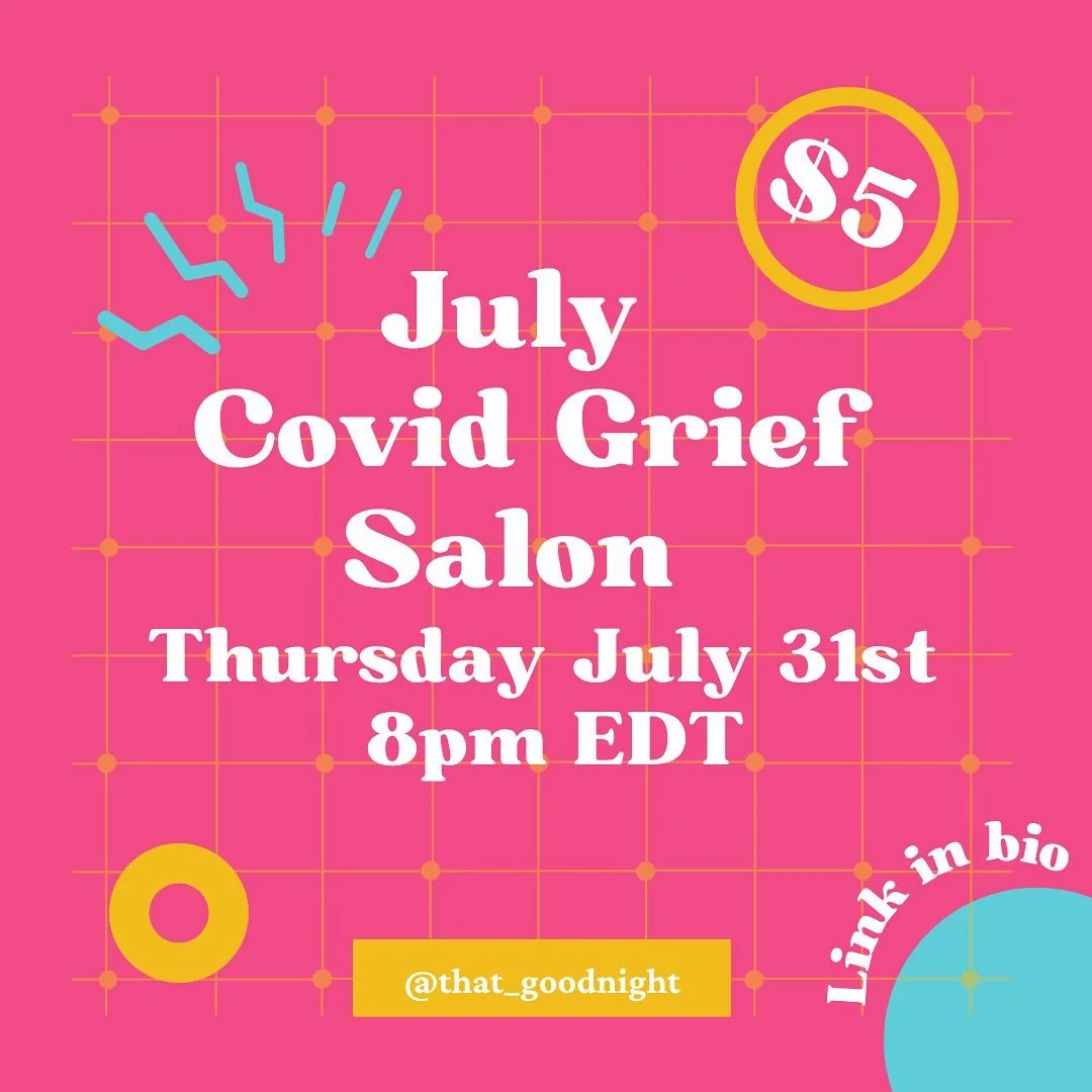 July&rsquo;s Covid Grief Salon is next Thursday! Link in bio as always.