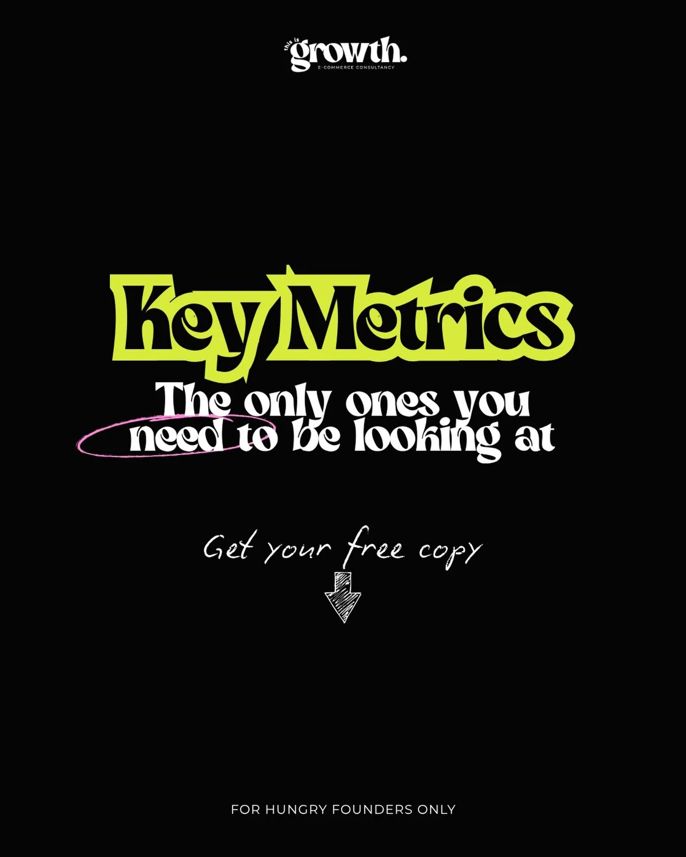 I&rsquo;ve put together a free guide to the only metrics you need to understand in your business. Whether you already track your figures or you never have, this sheet will guide you through everything you need to know.

I&rsquo;m on a mission to get 