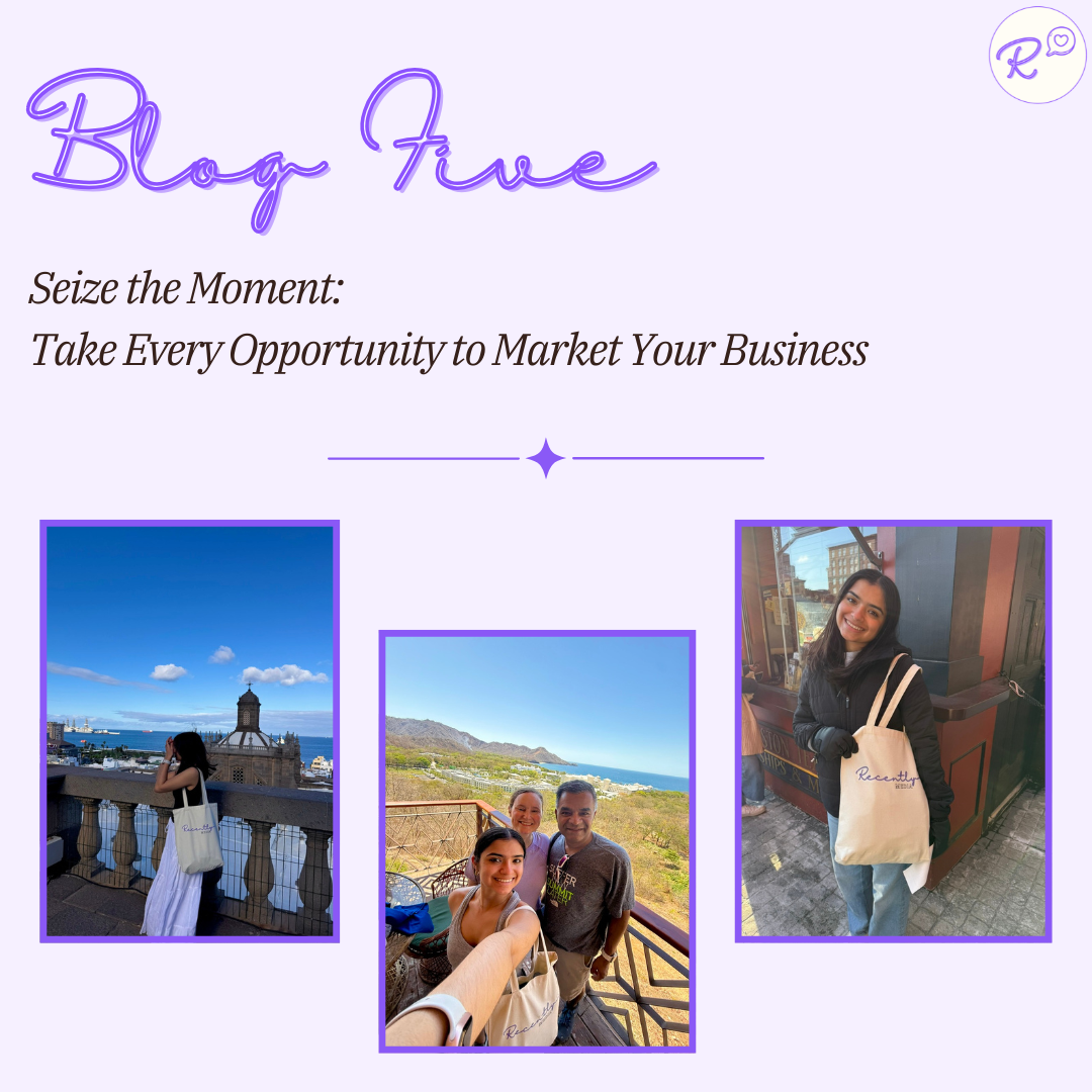 Seize the Moment: Take Every Opportunity to Market Your Business