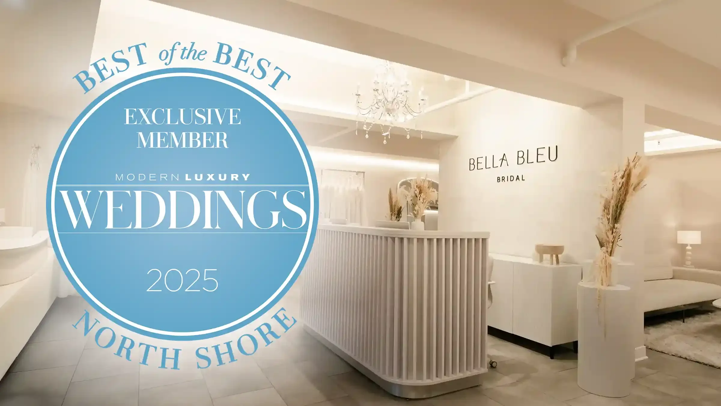 Bella Bleu Bridal Voted Best Of The Best in Modern Luxury Magazine 2025
