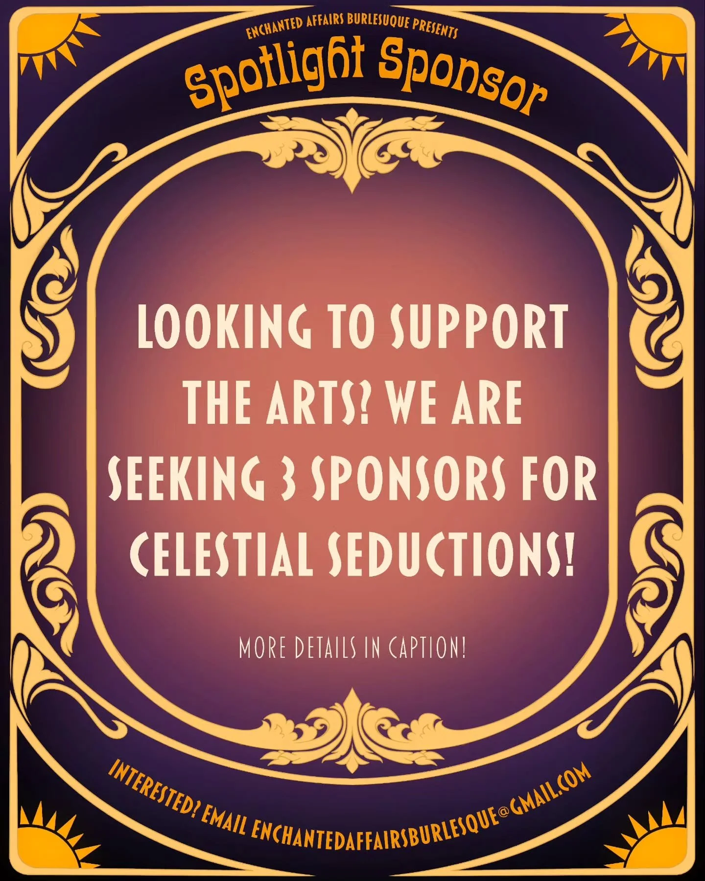 We are seeking sponsorships to support Celestial Seduction!

The Spotlight Sponsor is a contribution of $250, which will go towards two general admission tickets for the show or workshop of your choice. Giving two patrons the opportunity to learn bur