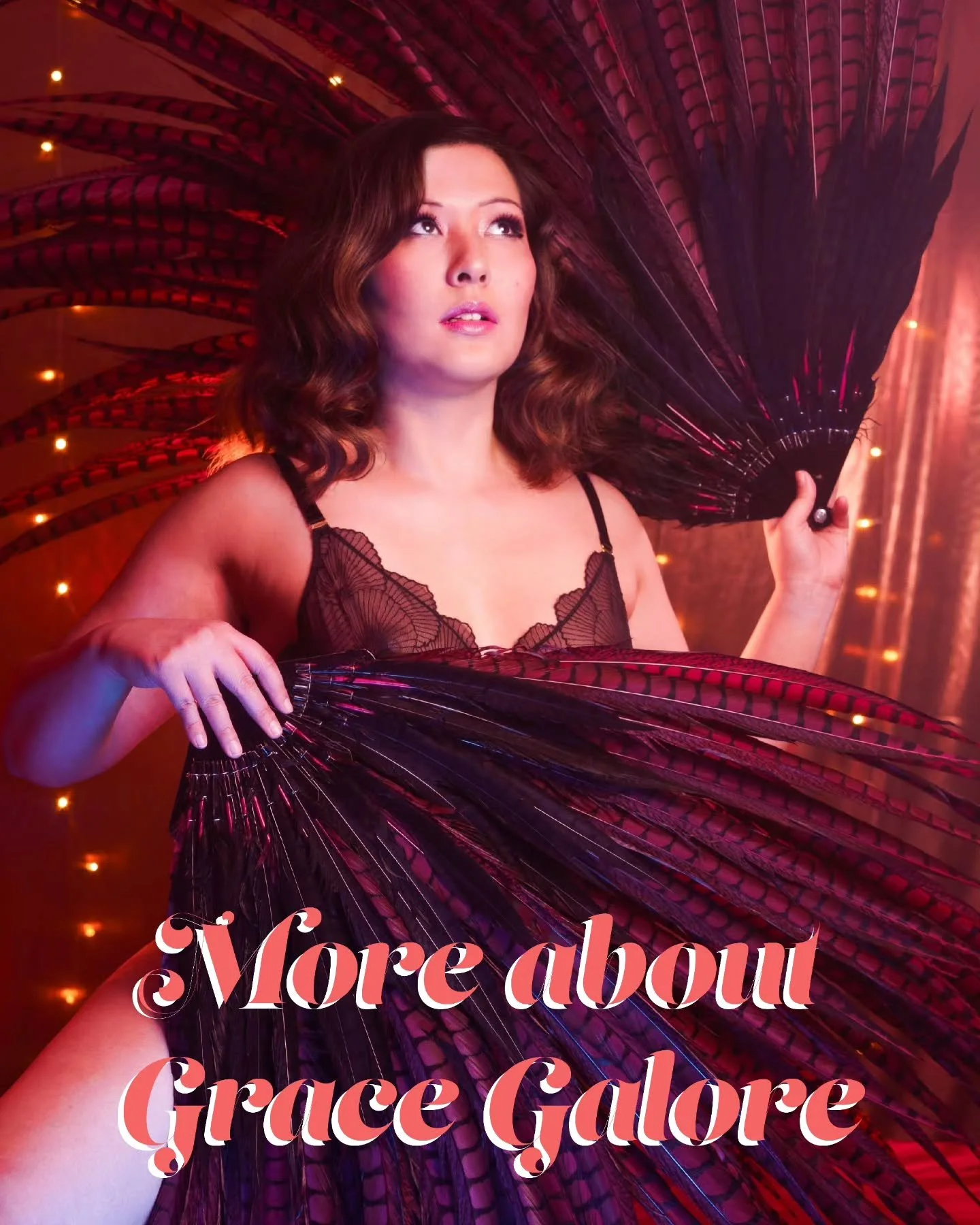 Let&rsquo;s take a moment to get to know our headliner !

Grace Galore isn&rsquo;t just a performer; they are an Old Hollywood showgirl bringing glamour, charm, and feather fan fantasy to the burlesque stage.

Grace Galore sashayed onto the stage in 