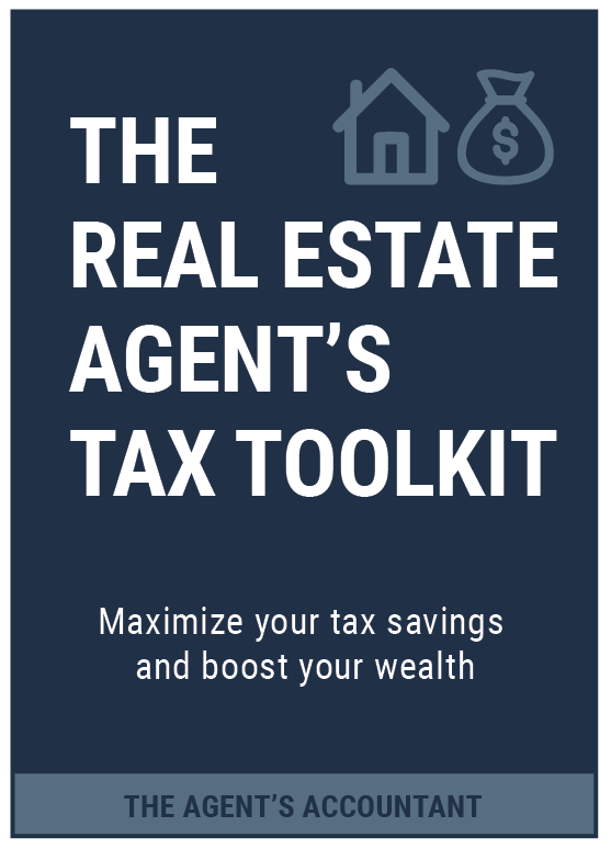 The image shows a dark blue background with white and light blue text and icons. The text reads "The Real Estate Agent's Tax Toolkit" and "Maximize your tax savings and boost your wealth." There are icons of a house and a money bag with a dollar sign at the top right corner, and a light blue banner at the bottom with the text "The Agent's Accountant."