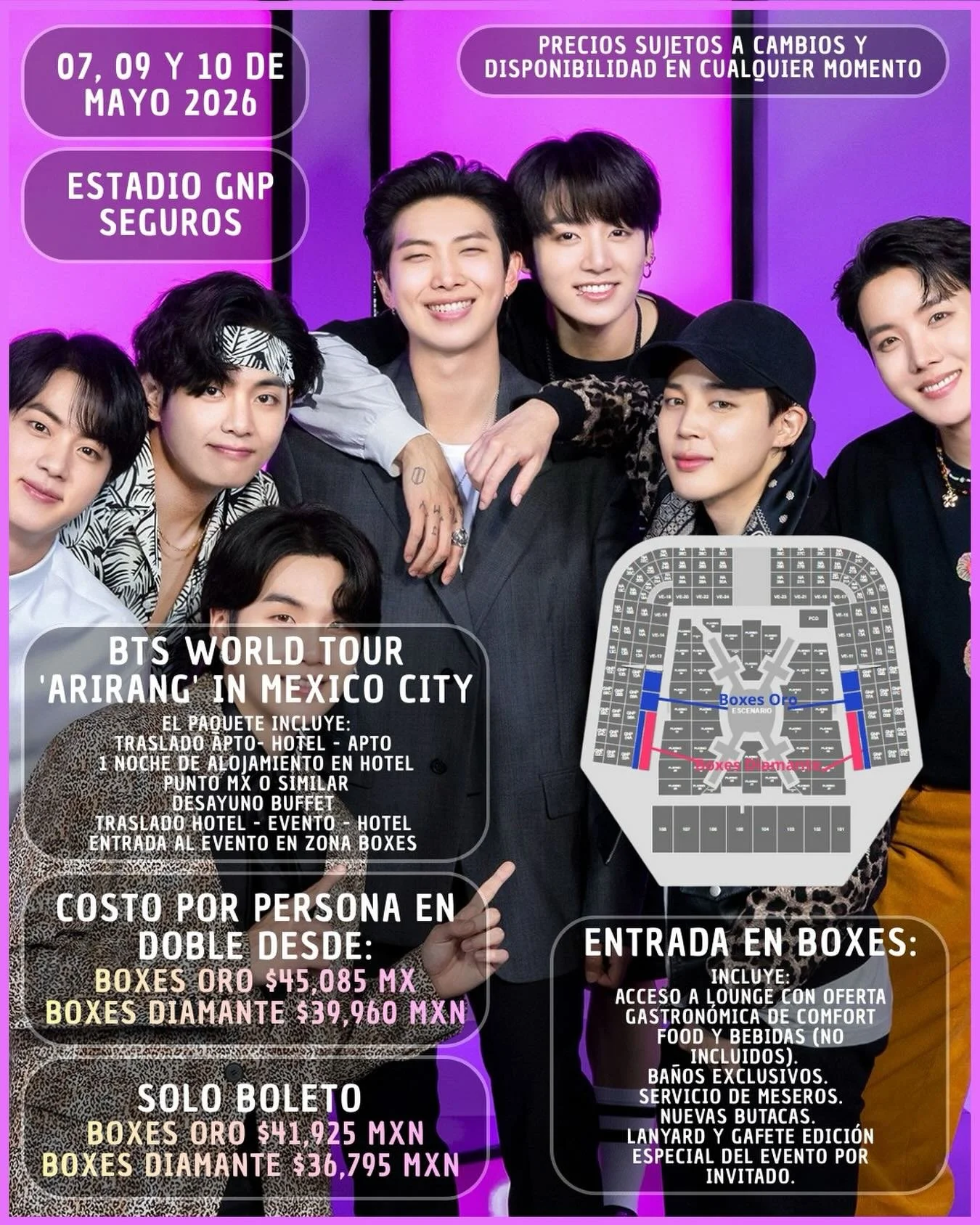 💜 &iexcl;BTS LLEGA A M&Eacute;XICO! 💜

📅 07, 09 y 10 de mayo 2026
📍 Estadio GNP Seguros &ndash; CDMX
_Precios comisionables_

🎤 BTS WORLD TOUR &ldquo;ARIRANG&rdquo;
✅ Incluye:
🚐 Traslados aeropuerto&ndash;hotel&ndash;aeropuerto
🏟️ Traslados ho