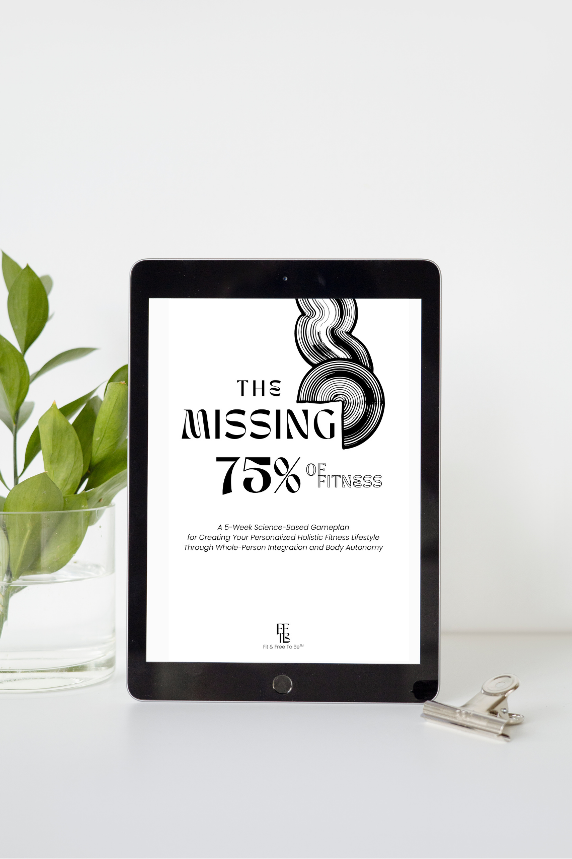 "The Missing 75% of Fitness" E-Book (Downloadable PDF)