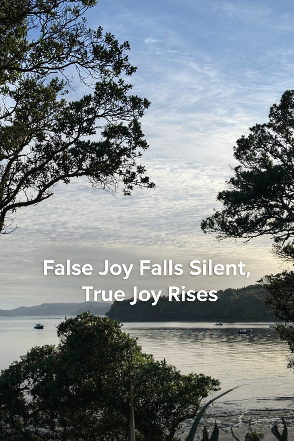 False Joy Falls Silent, True Joy Rises