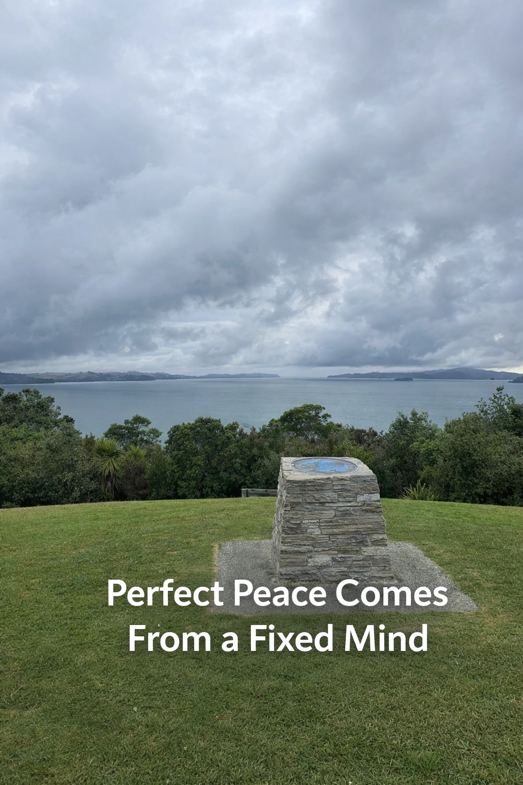 Perfect Peace Comes From a Fixed Mind