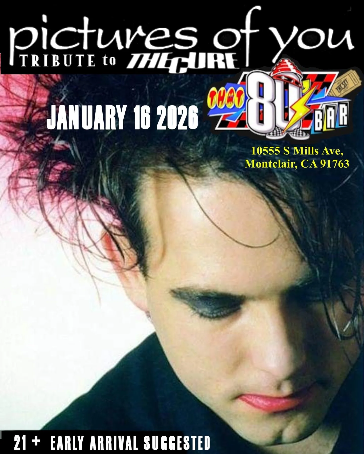 Join us for a dance party and awesome LIVE set of your favorite songs from The Cure @that80sbar Friday Jan 16th! #thecure #picturesofyou #danceparty #robertsmith