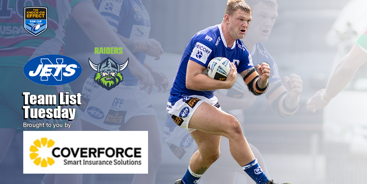 Newtown Jets Team List v Canberra Raiders Sun 19th</sup> March, 2023</strong>