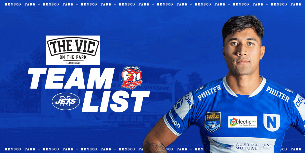 Newtown Jets Team List v Sydney Roosters Sat 19th July, 2025