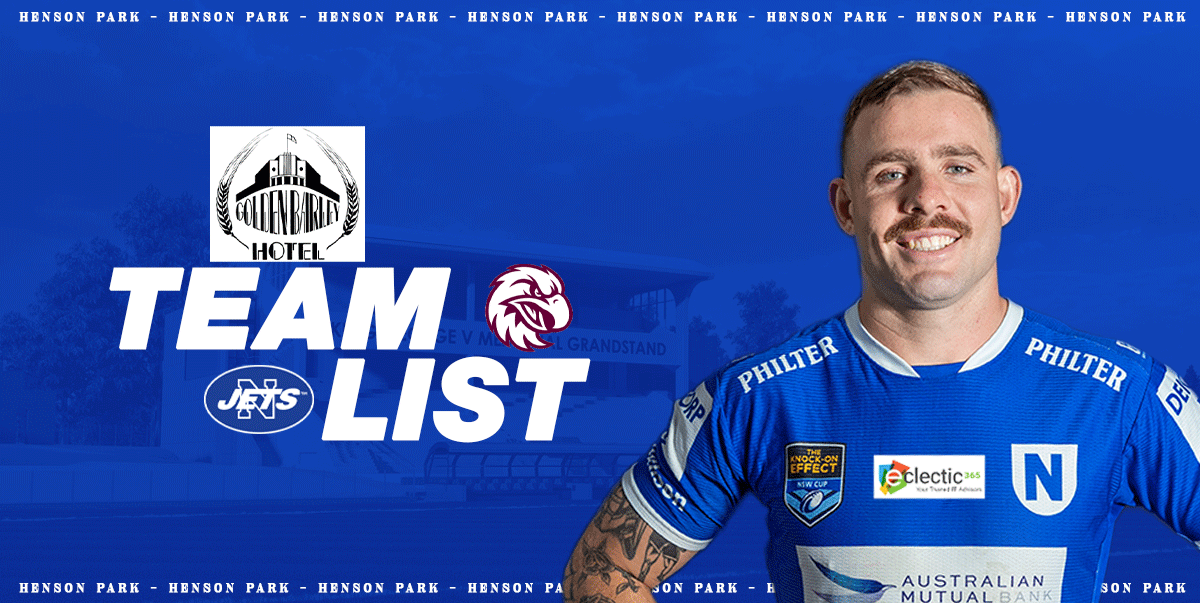 Newtown Jets Team List v Manly Warringah Sea Eagles Sat 12th July, 2025