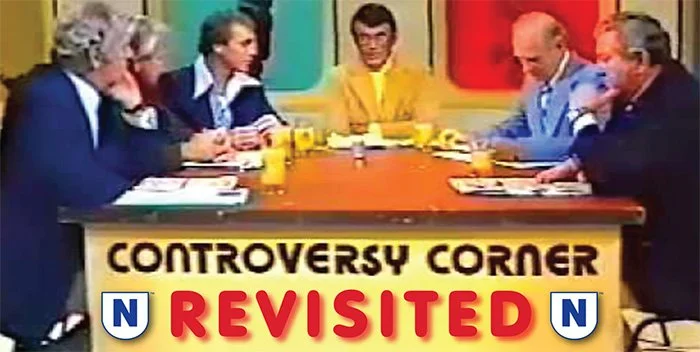 Controversy Corner Revisited