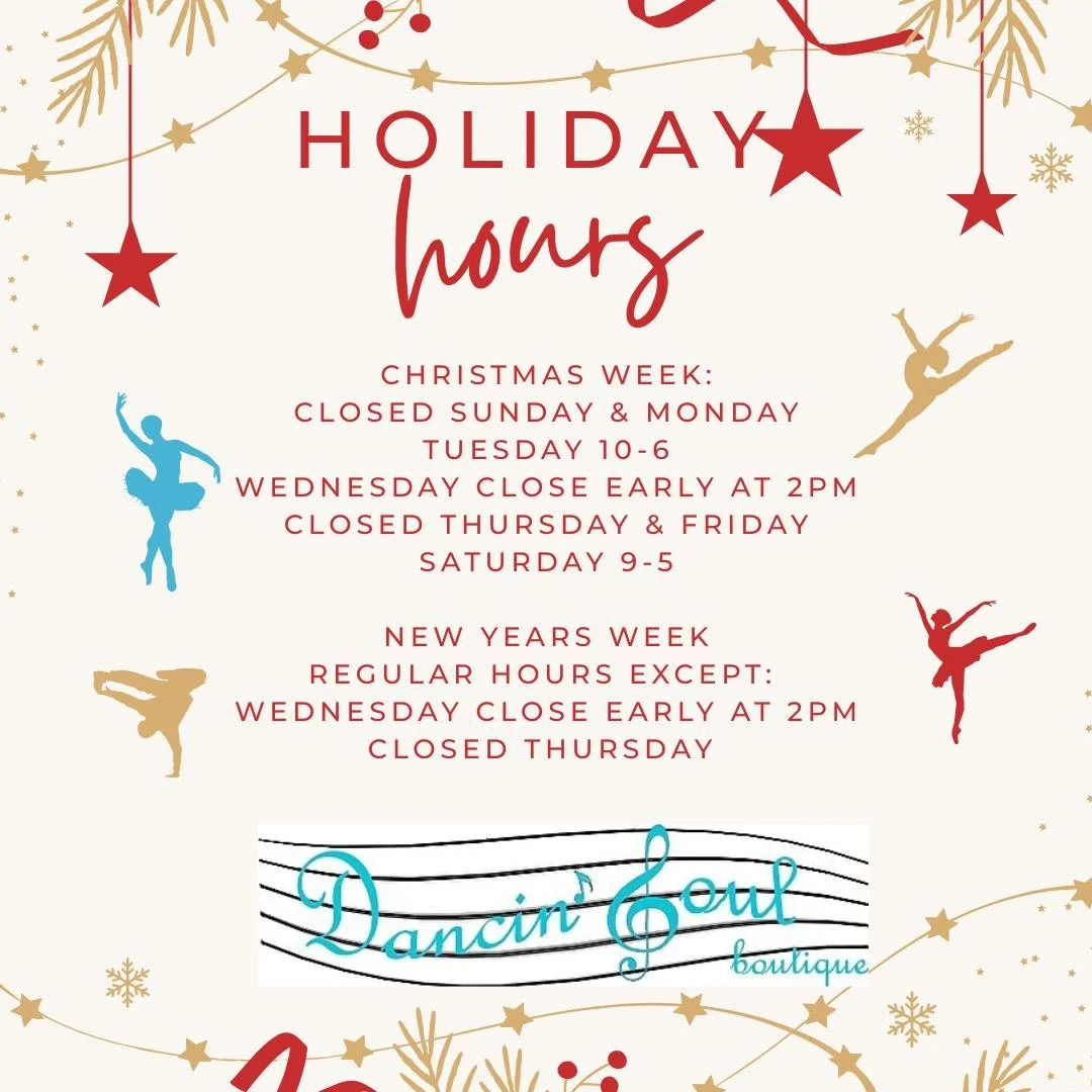 Holiday Hours this week and next @dancinsoulboutique #dancinsoulboutique Thank you for supporting your local family owned dance boutique!  Let's dance into the new year with cheer and kindness!