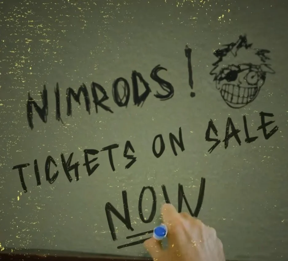 NIMRODS Tickets On Sale Now!