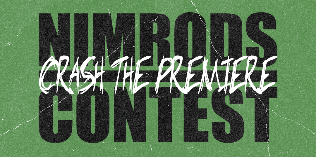 EMAIL - NIMRODS Crash The Premiere Carousel 1 v2.2 (9x16).png