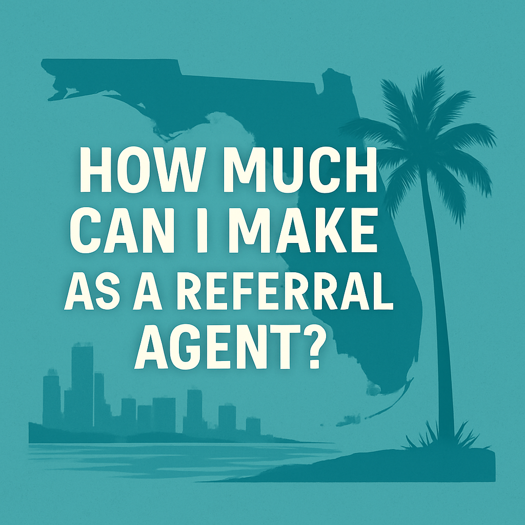 How Much Money Can I Make as a Referral Agent in Florida?