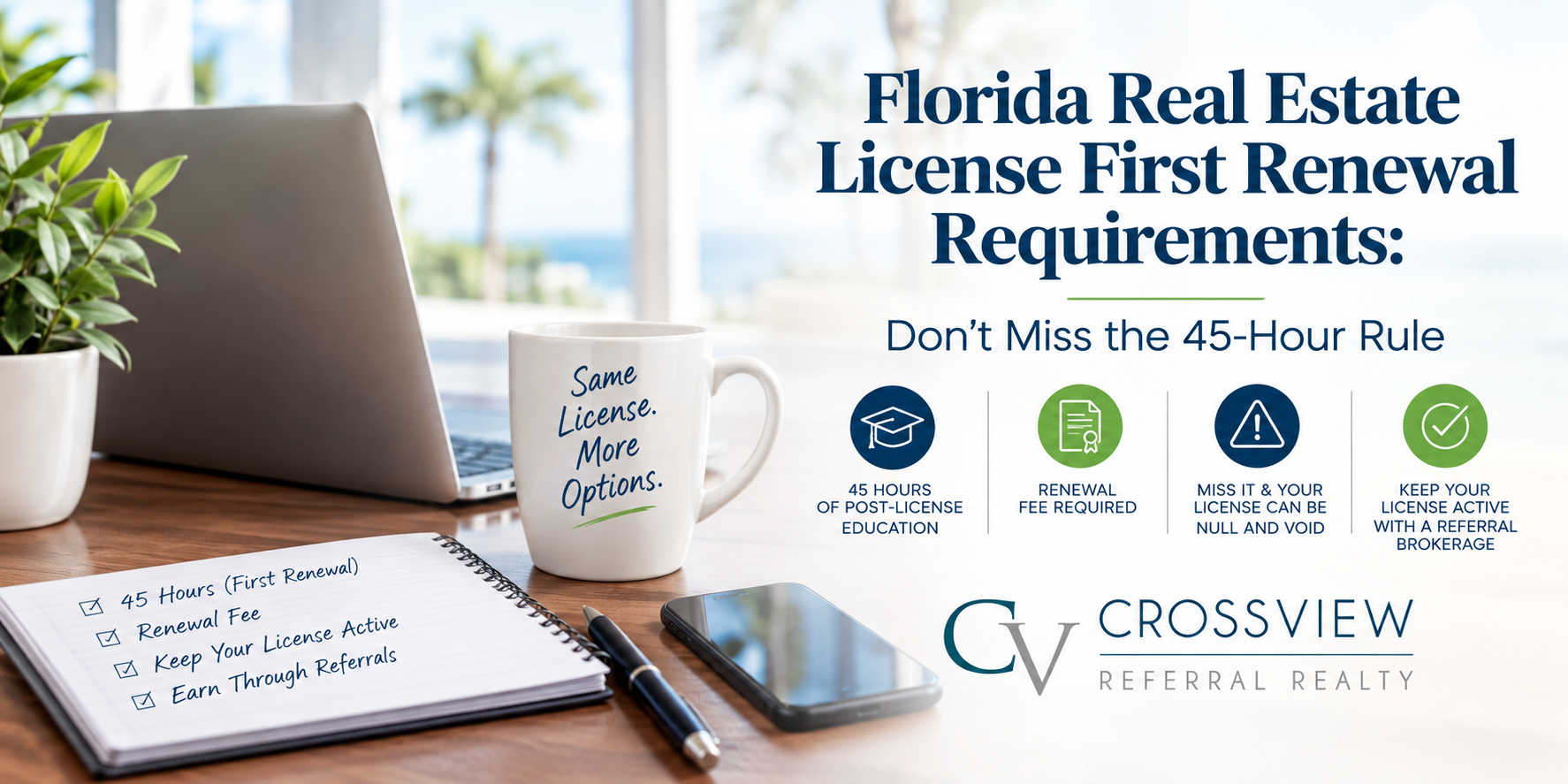 Florida Real Estate License First Renewal Requirements: Don’t Miss the 45-Hour Rule
