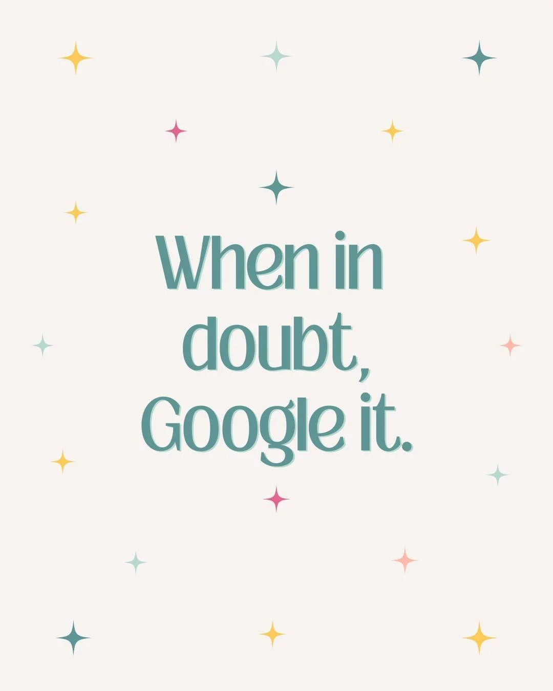 Let&rsquo;s be real&mdash;half of running a business (or life) is just Googling things and figuring it out as you go.

🔎 &ldquo;How to write a professional email&rdquo;
🔎 &ldquo;Best project management tools&rdquo;
🔎 &ldquo;Can you put foil in an 