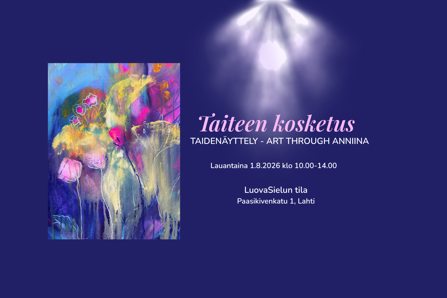 Taiteen kautta - Taidenäyttely Through Anniina