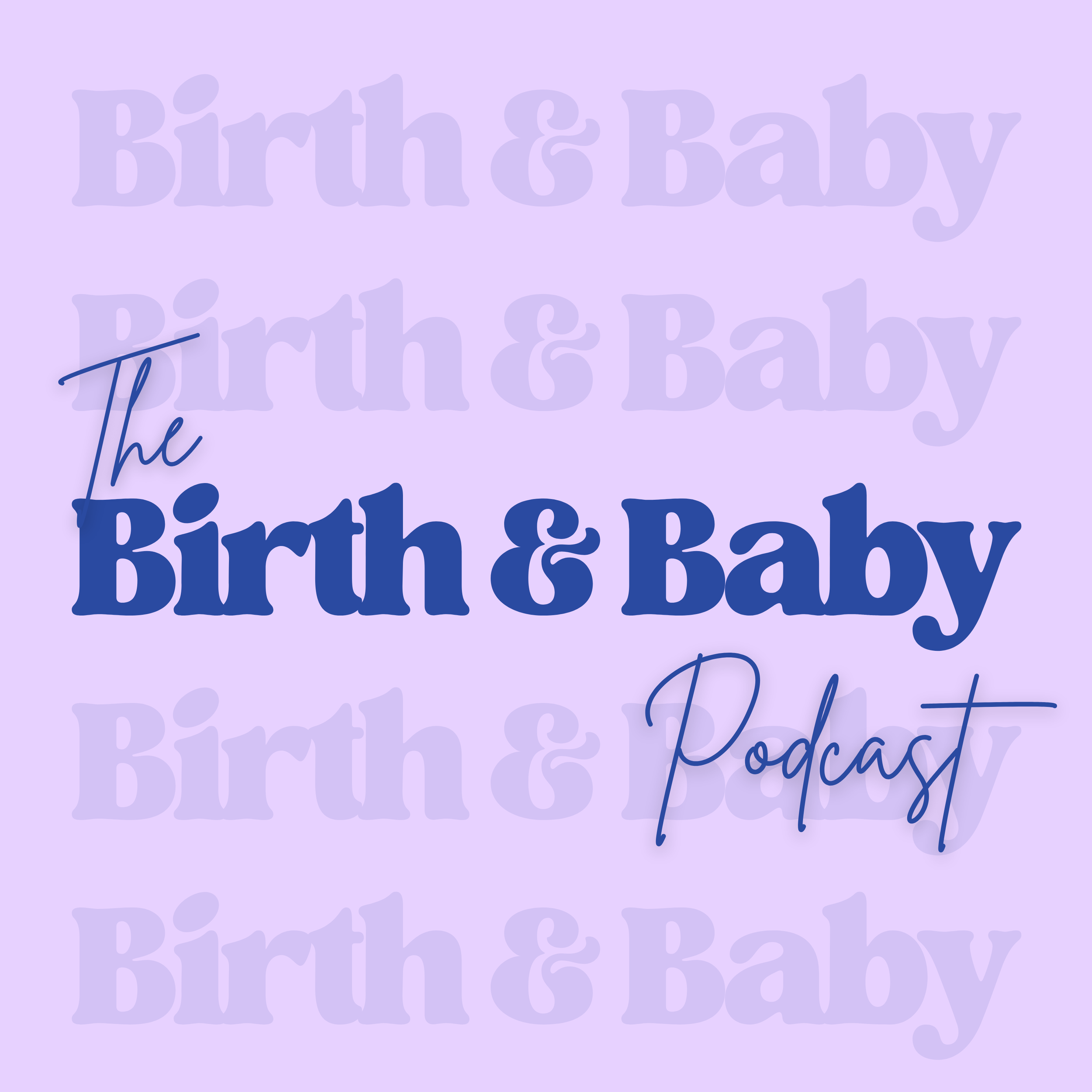 Birth and Baby Podcast - Danni Whiley