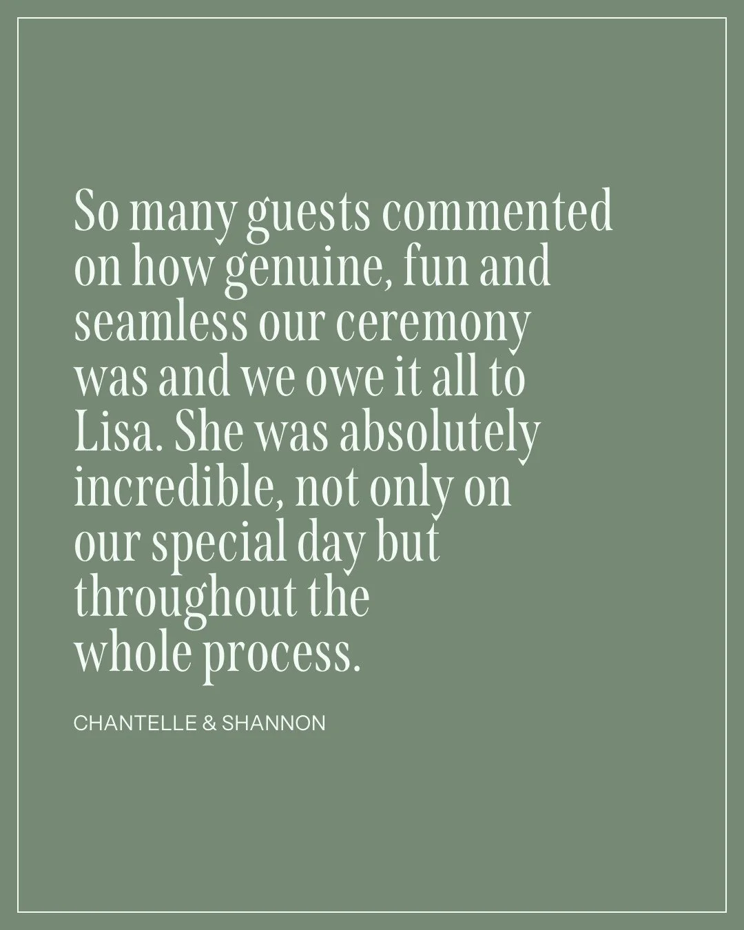 I love what I do! I feel so lucky to be chosen to be part of your special day.