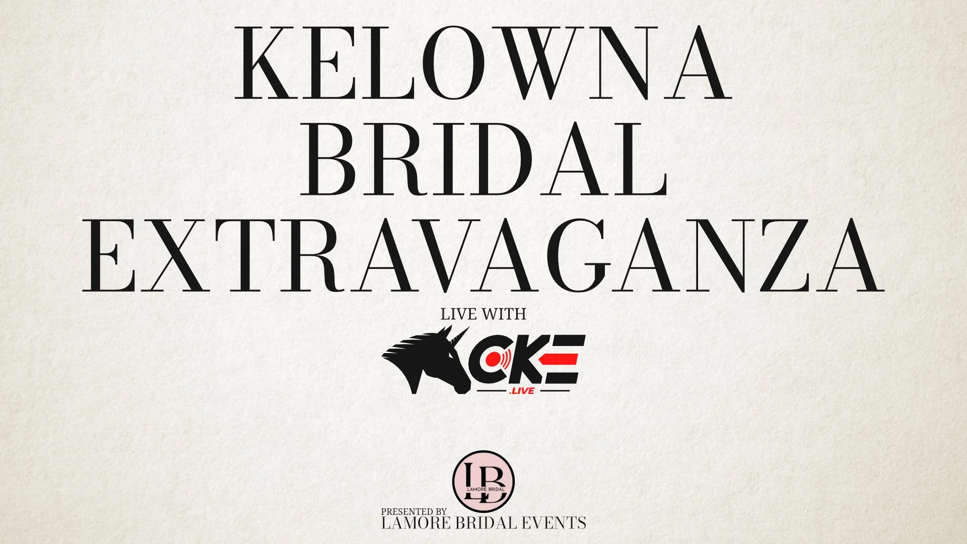 Kelowna Bridal Extravaganza - 2026