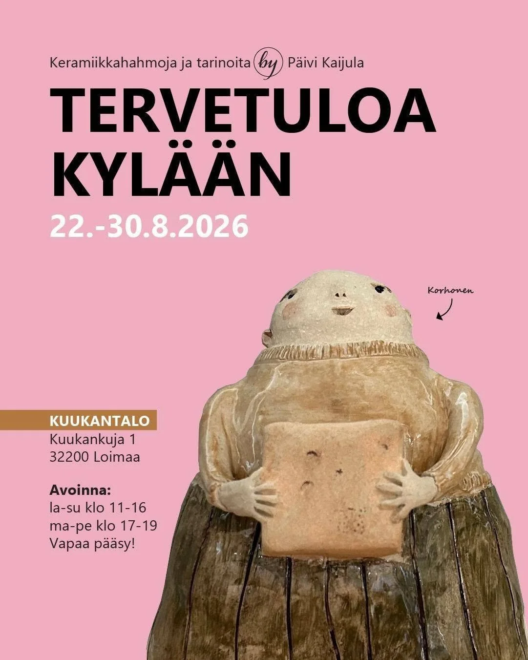 Näyttely | Tervetuloa kylään by Päivi Kaijula