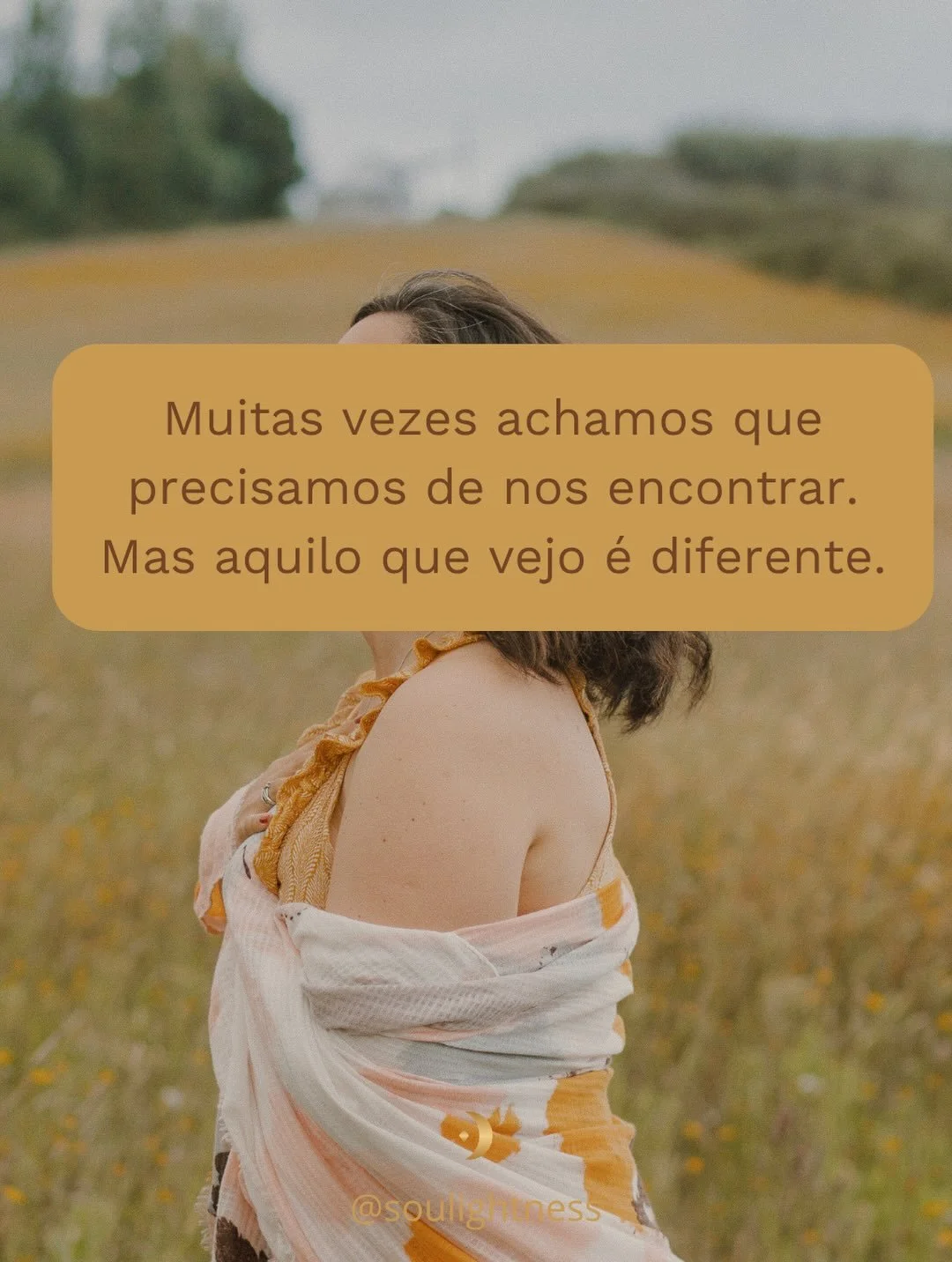 Por vezes, n&atilde;o precisamos de nos encontrar. Precisamos apenas de remover aquilo que nos impede de nos sentir. 
Continuar a seguir em @soulightness