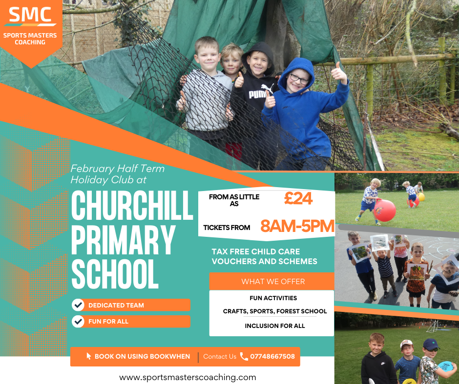 Flyer promoting Churchill Primary School with images of children playing outdoors, offering activities like crafts, sports, forest school, and group fun. Includes contact details and event information.