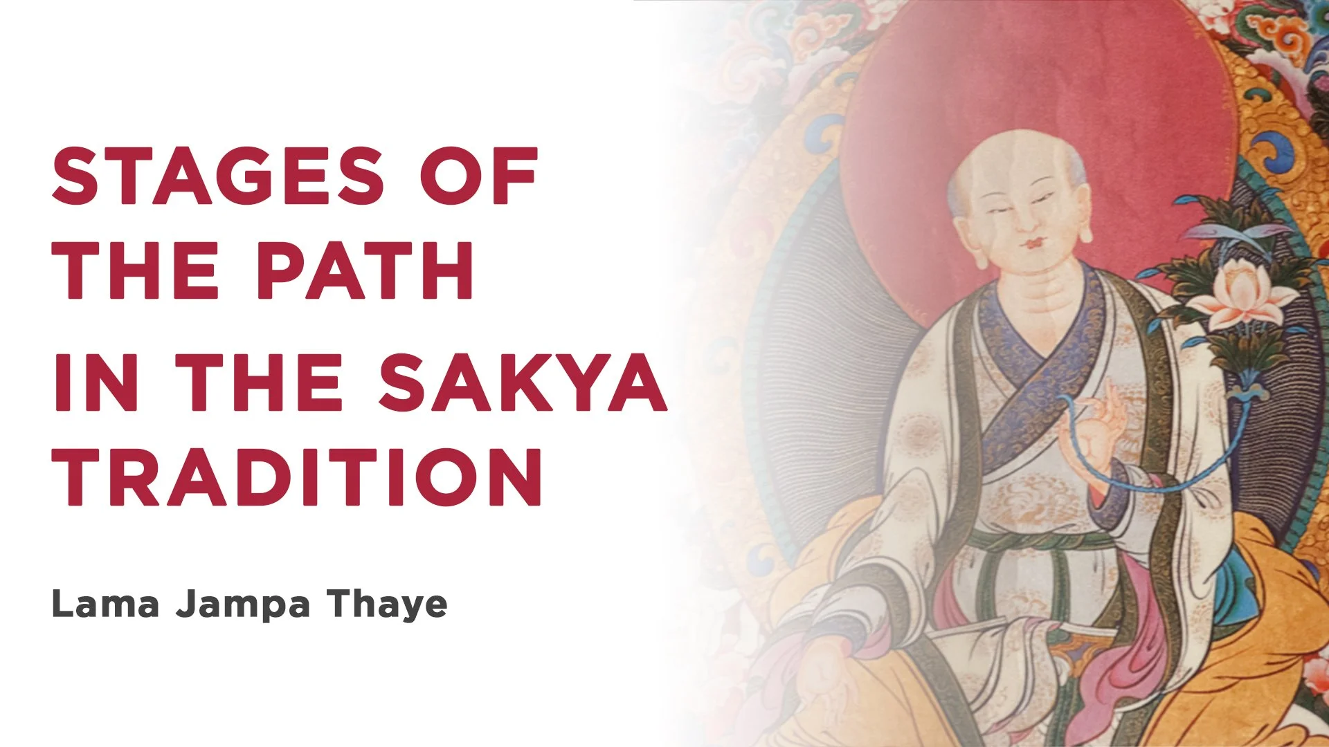 Stages of the Path in the Sakya Tradition