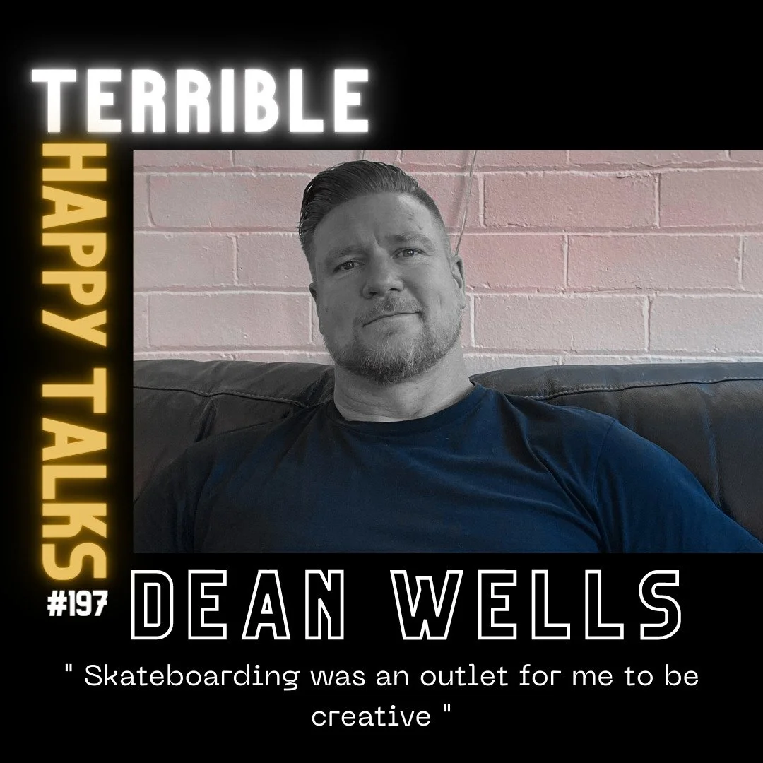 #197 - Dean Wells: "Skateboarding was an outlet for me to be creative"
