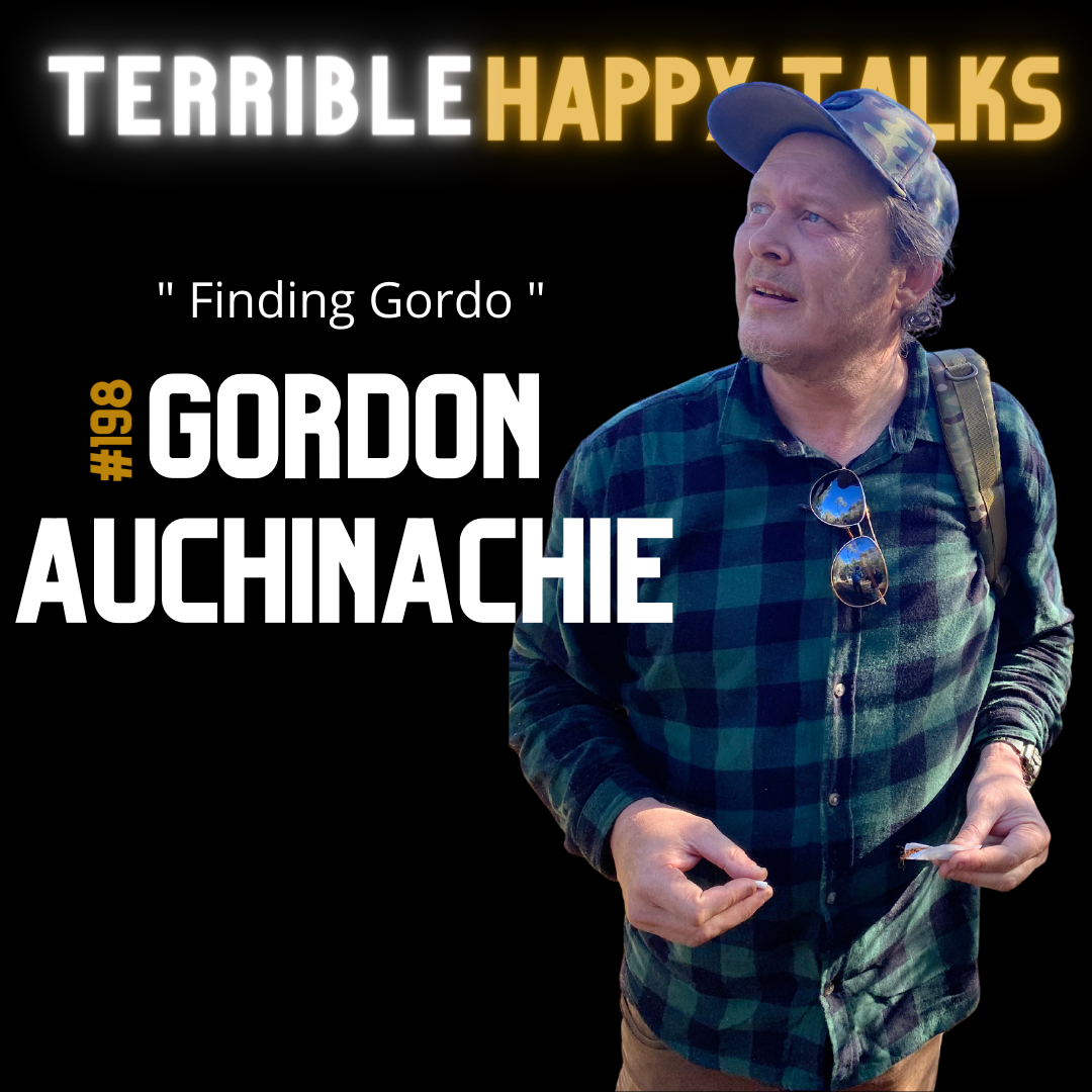 #198 - Gordon Auchinachie: Finding Gordo.