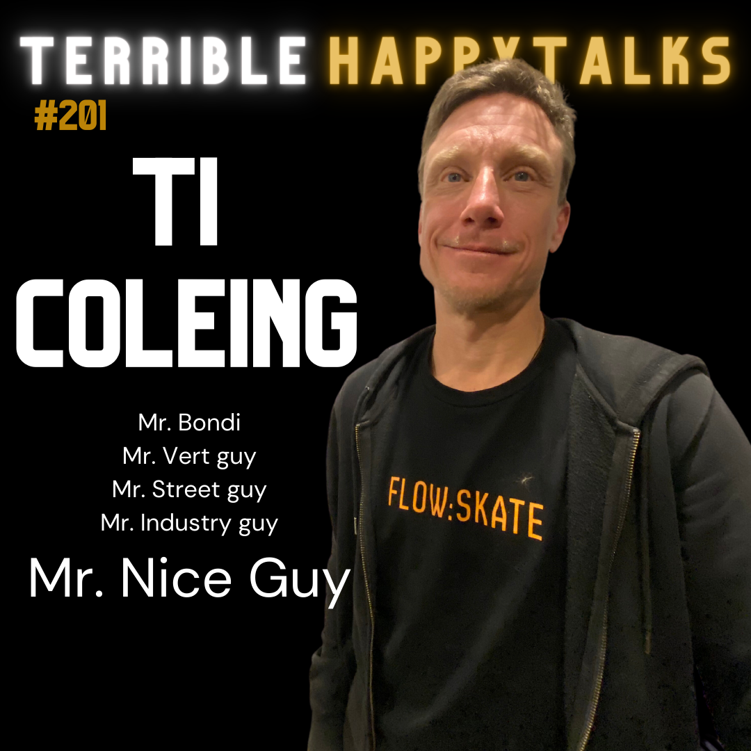 #201 - Ti Coleing: Mr Nice Guy.