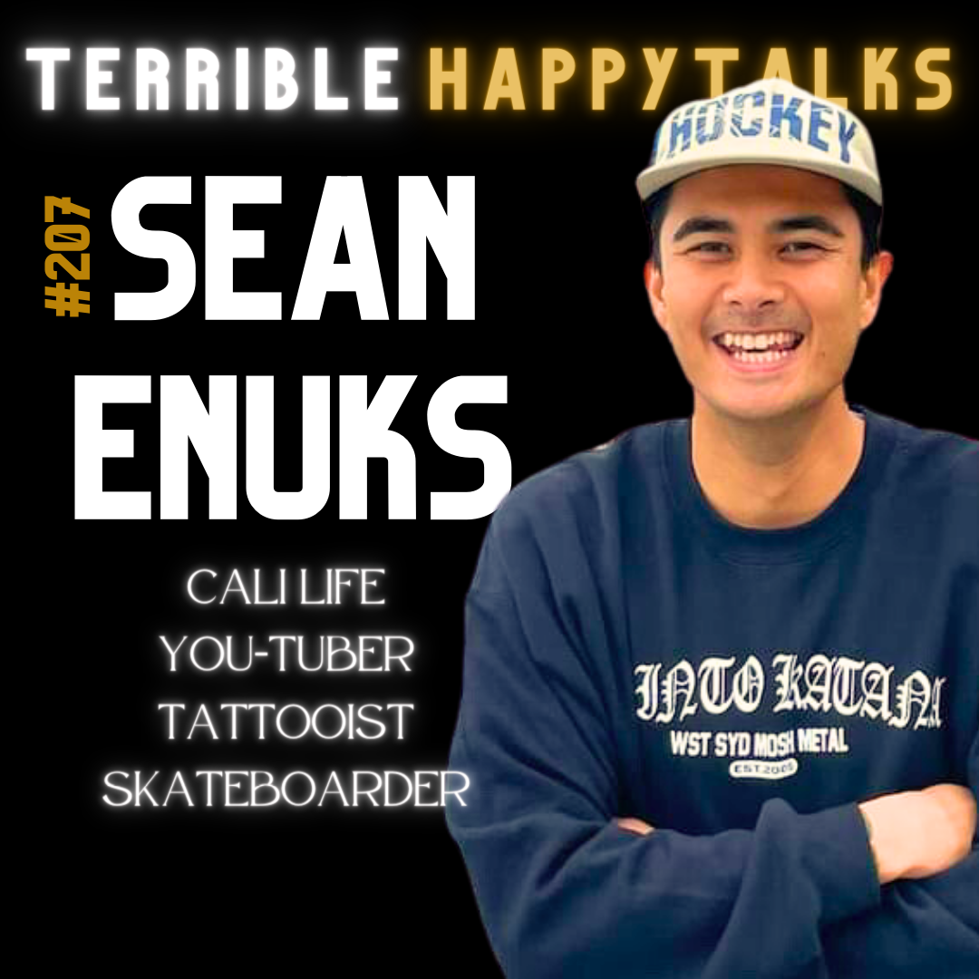 #208 - Sean Enuks: Not a “Houso”. California, YouTubing, Tattooing, and Skateboarding.