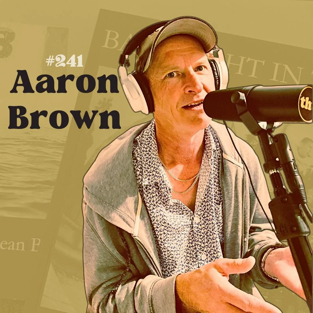 #241 - Aaron Brown: The Timeless Medium of Film Photography.