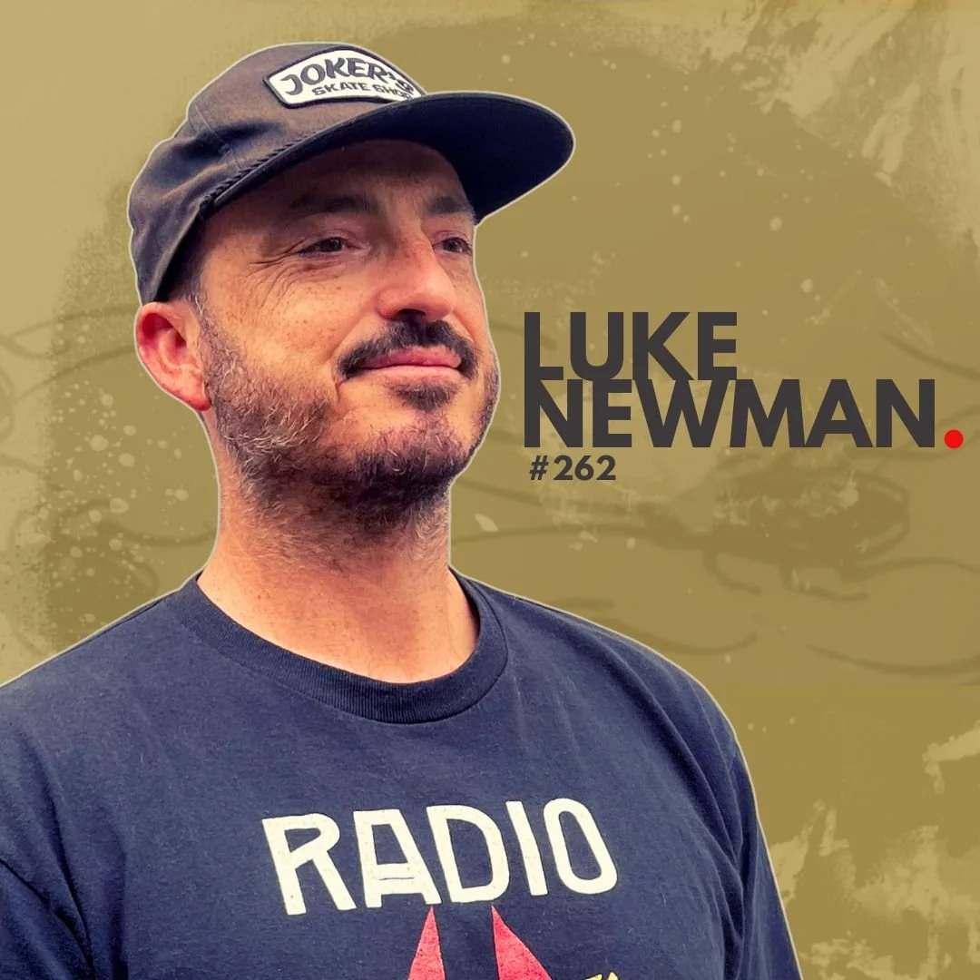 #262 - Luke Newman: Tales from the God Bowl.