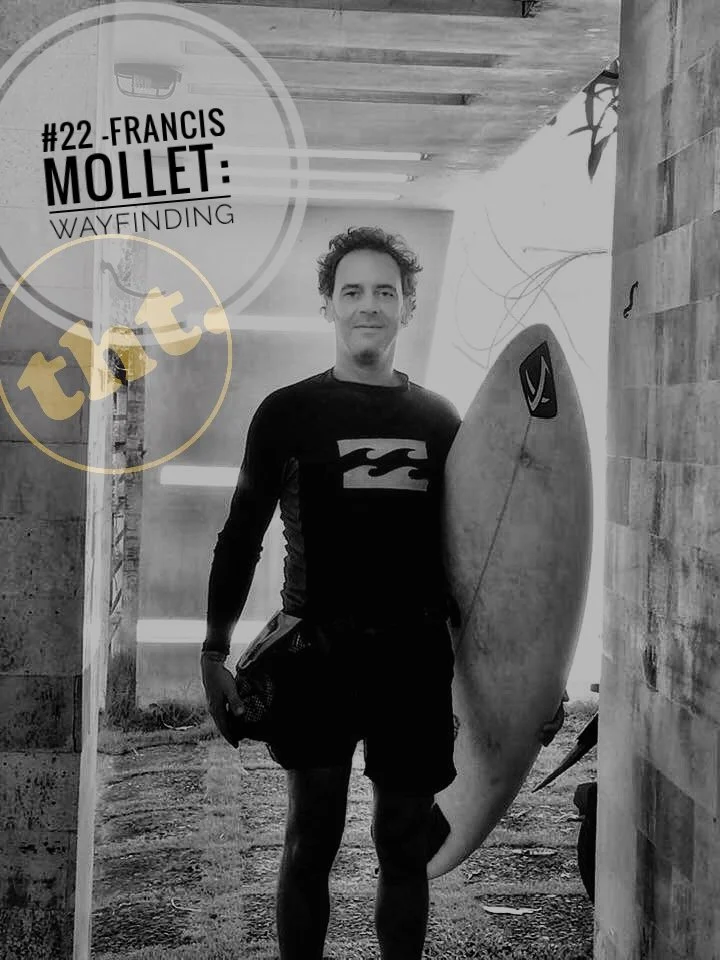 #22 - Francis Mollet: Wayfinding