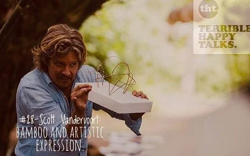 #28 - Scott Vandervoort: Bamboo and artistic expression.