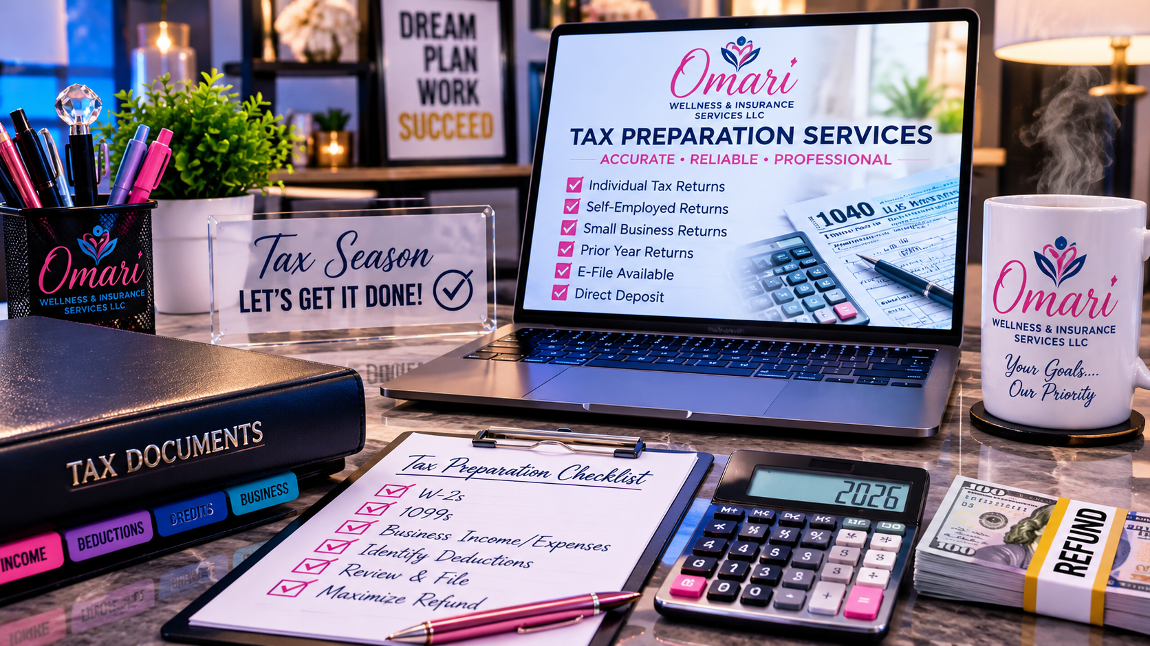 Workspace with a laptop displaying tax preparation services from Omari Wellness & Insurance Services LLC, labeled 'Tax Season Let's Get It Done!' sign, tax documents, calculator, pen, cash bundles, and a coffee mug. Other office supplies include a pen holder, a potted plant, and framed motivational art.