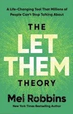 Let Them, Let Me.