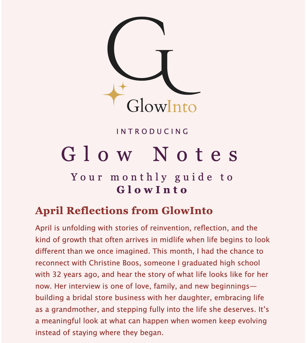 A newsletter titled 'GlowNotes' with the subtitle 'Your monthly guide to GlowInto'. It features a section called 'April Reflections from GlowInto' discussing themes of reflection, growth, and life stories, with the main title in large purple font and subheadings in red and purple.