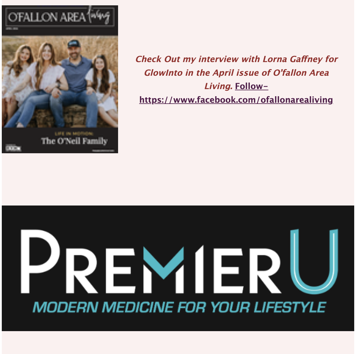An advertisement for Premier U with the tagline "Modern Medicine for Your Lifestyle" at the bottom. The upper left part shows a cover of O'Fallon Area Living magazine featuring a family photo of four members, three women and one man, sitting outdoors.