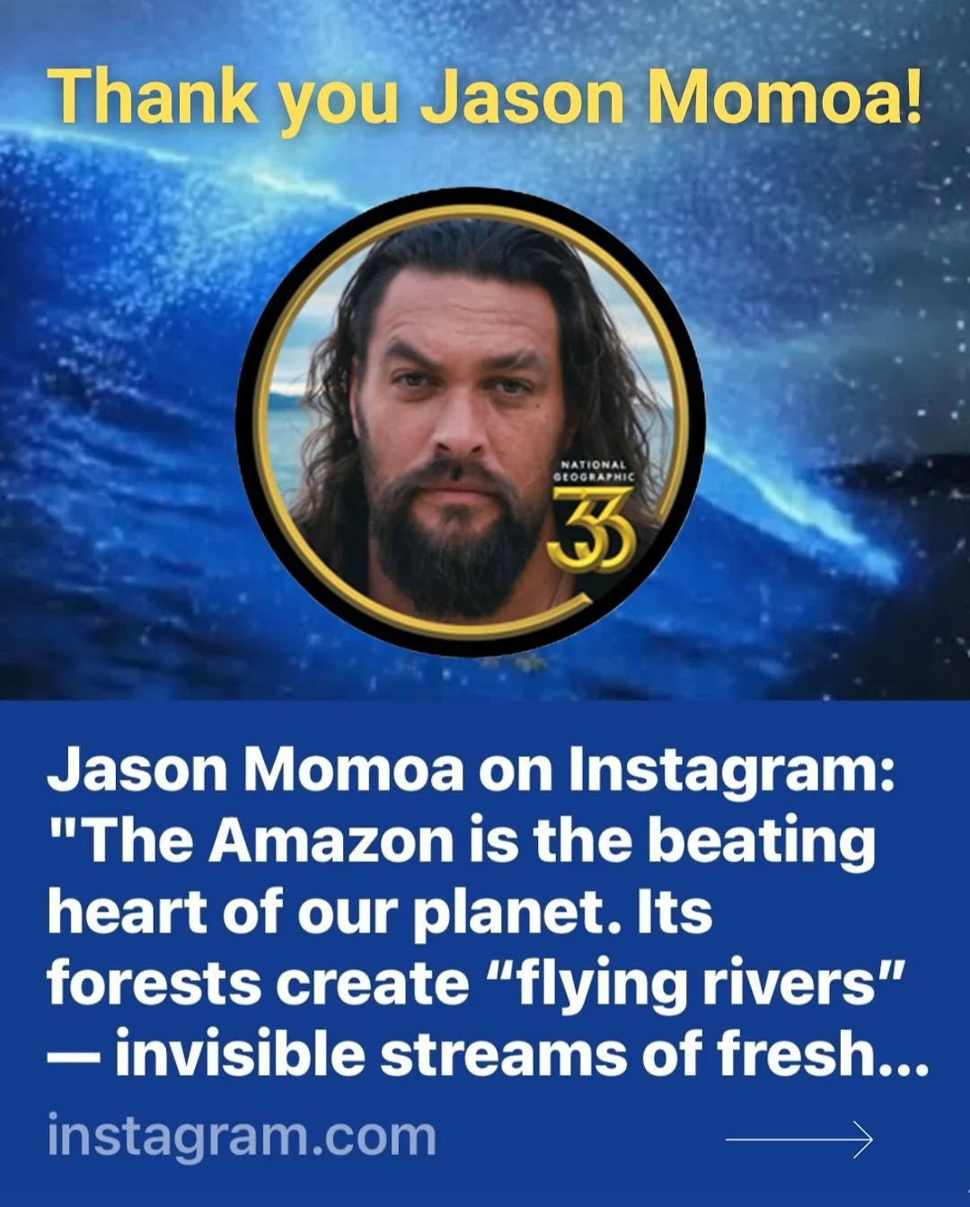 Thank you Jason Momoa! @prideofgypsies  The Amazon is the beating heart of our planet. Its forests create &ldquo;flying rivers&rdquo; &mdash; invisible streams of fresh water that sustain life across the globe.

But mining, oil drilling, and logging 