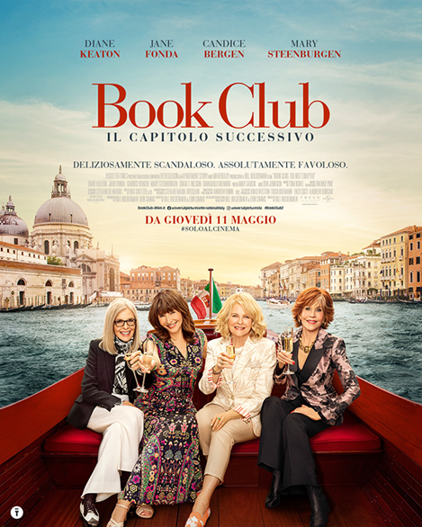 Poster del film 'Book Club - Il capitolo successivo' con le protagoniste sedute su una barca che attraversa un canale di Venezia, con edifici storici sullo sfondo, in vista del debutto il 11 maggio.