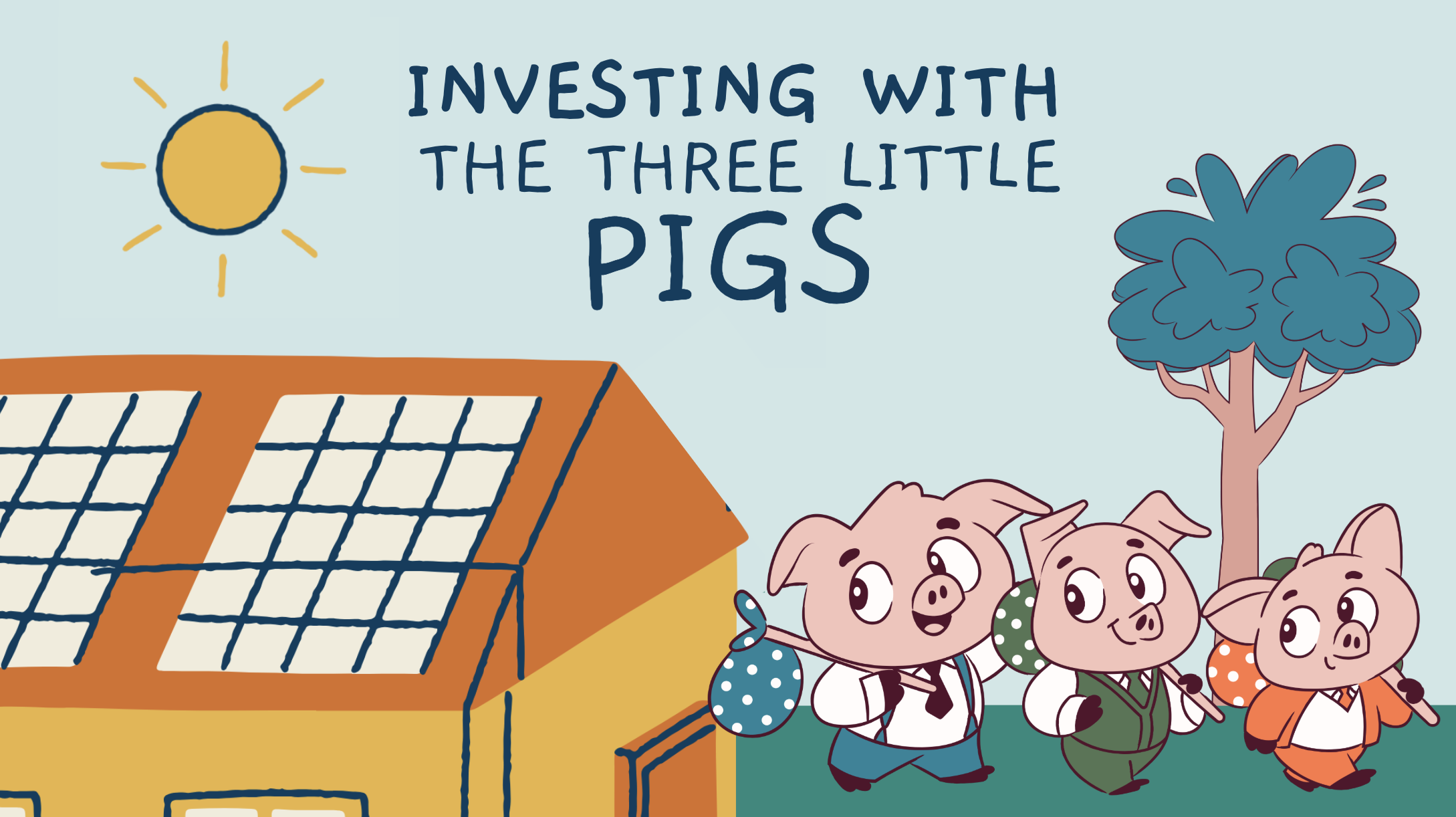 Investing with the Three Little Pigs