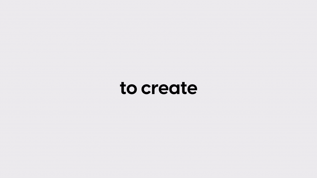 Text on gray background saying 'to create'.