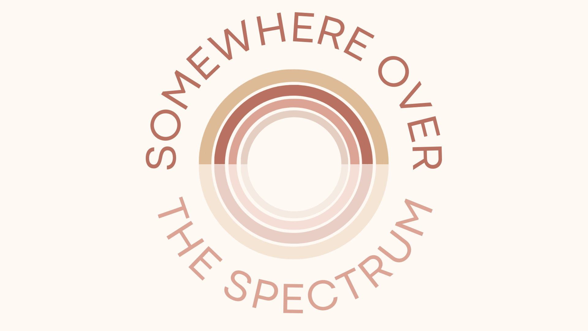 A stylized rainbow in shades of beige and pink with the phrase 'Somewhere Over the Spectrum' curved around it.