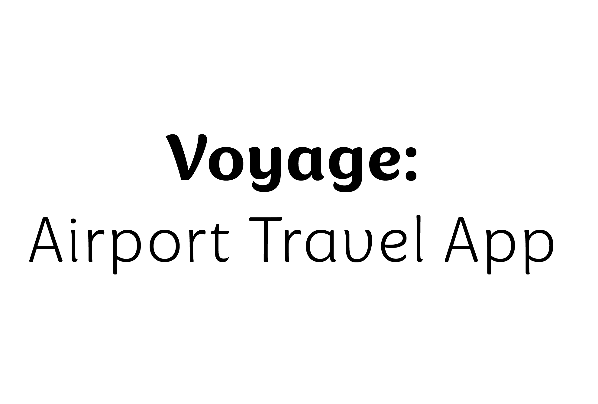 A promotional image for the 'Voyage: Airport Travel App' featuring the app's name in bold black text on a white background with smaller text below.