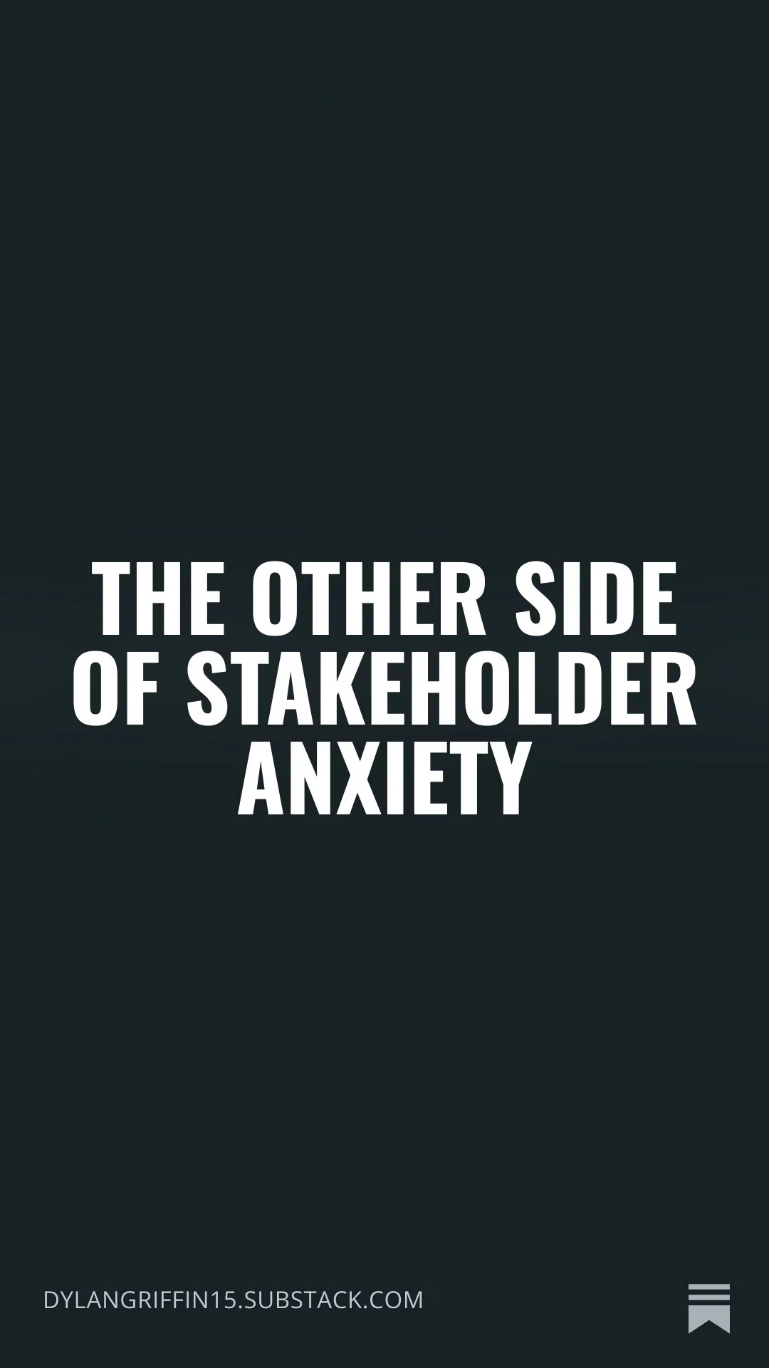 The Other Side of Stakeholder Anxiety&nbsp;